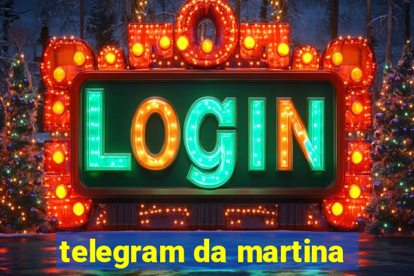 telegram da martina